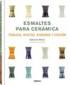 ESMALTES PARA CERAMICA