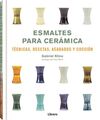 ESMALTES PARA CERAMICA