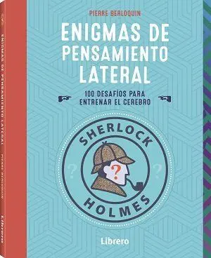Sherlock Holmes Enigmas de Pensamiento Lateral
