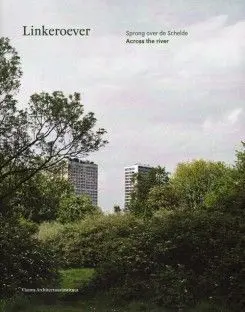 Linkeroever. : Sprong Over de Schelde / Across The River