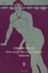 Una Mujer sin Importancia Salome