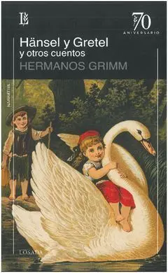 Hansel y Gretel y Otros Cuentos