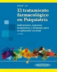 El Tratamiento Farmacológico en Psiquiatría