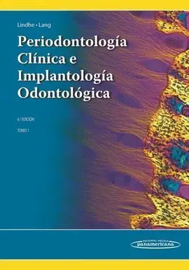Periodontología Clínica e Implantología Odontológica Tomo I
