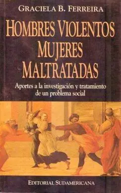 Hombres Violentos, Mujeres Maltratadas