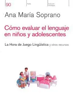 Como Evaluar el Lenguaje en Niños y Adolescentes