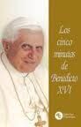 LOS CINCO MINUTOS DE BENEDICTO XVI