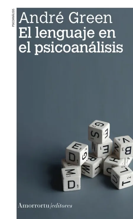 Lenguaje en el Psicoanalisis, el 2A Ed