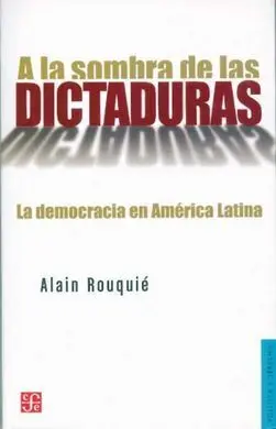 A la Sombra de las Dictaduras