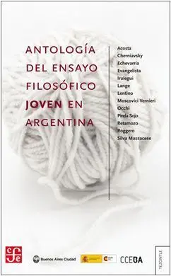 Antología del Ensayo Filosófico Joven en Argentina