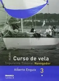 Curso de Vela - Tripulante Timonel Navegador. Tomo 3