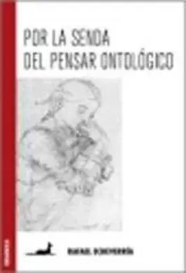Por la Senda del Pensar Ontologico