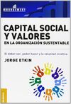 CAPITAL SOCIAL Y VALORES EN LA ORGANIZACIÓN SUSTENTABLE