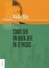 CÃMO SER UN BUEN JEFE EN 12 PASOS