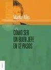 Cómo Ser un Buen Jefe en 12 Pasos