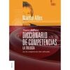 DICCIONARIO DE COMPETENCIAS: LA TRILOGIA (TOMO I)