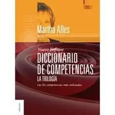 Diccionario de Competencias: la Trilogia (Tomo I)