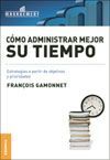 CÓMO ADMINISTRAR MEJOR SU TIEMPO