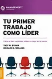 Tu Primer Trabajo Como Lider