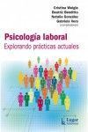 PSICOLOGÍA LABORAL. EXPLORANDO PRACTICAS ACTUALES.