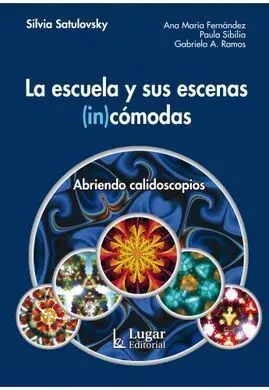La Escuela y Sus Escenas (In)Comodas