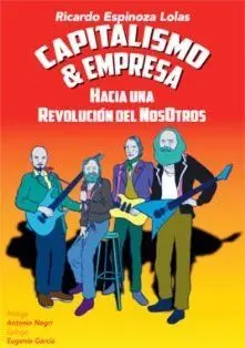 Capitalismo & Empresa /Hacia una Revolucion del no