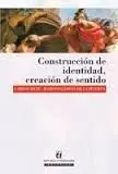 Construccion de Identidad Creacion de Sentido