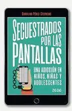Secuestrados por las Pantallas