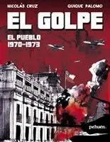 El Golpe : el Pueblo, 1970- 1973