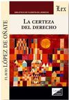 LA CERTEZA DEL DERECHO