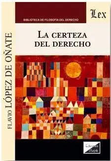 La Certeza del Derecho