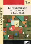 EL FUNDAMENTO DEL DERECHO Y LA MORAL
