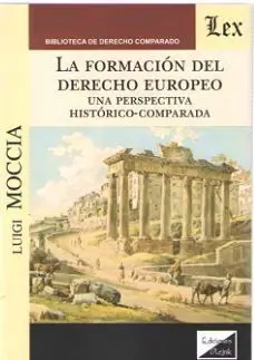 La Formacion del Derecho Europeo