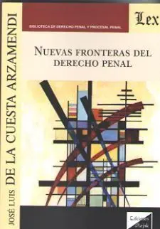 Nuevas Fronteras del Derecho Penal