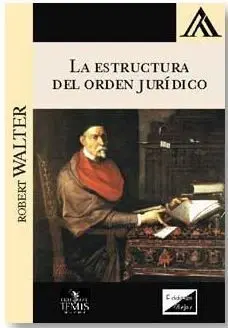La Estructura del Orden Juridico