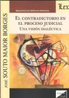 EL CONTRADICTORIO EN EL PROCESO JUDICIAL