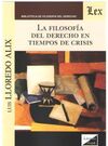 LA FILOSOFIA DEL DERECHO EN TIEMPOS DE CRISIS