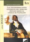 LAS TRANSFORMACIONES GENERALES DEL DERECHO PRIVADO DESDE EL CODIGO DE NAPOLEON