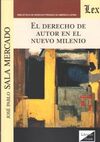 EL DERECHO DE AUTOR EN EL NUEVO MILENIO