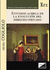 ESTUDIOS ACERCA DE LA EVOLUCION DEL DERECHO PRIVADO (2018)