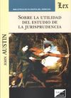 SOBRE LA UTILIDAD DEL ESTUDIO DE LA JURISPRUDENCIA