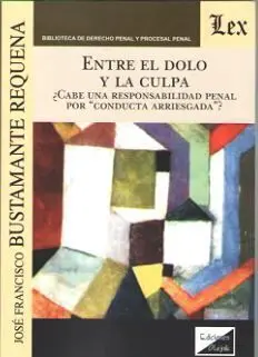 Entre el Dolo y la Culpa