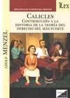 CALICLES. CONTRIBUCION A LA HISTORIA DE LA TEORIA DEL DERECHO DEL MAS FUERTE