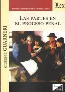 Las Partes en el Proceso Penal
