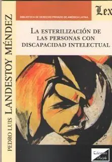 Esterilizacion de las Personas con Discapacidad Intelectual, la