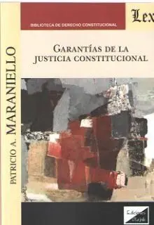 Garantias de la Justicia Constitucional