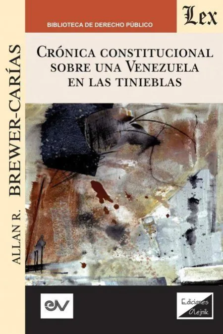Cronica Constitucional Sobre una Venezuela en las Tinieblas