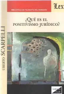 ¿Que Es el Positivismo Juridico?