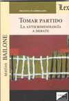 TOMAR PARTIDO. LA ANTICRIMINOLOGIA A DEBATE