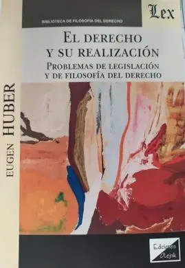 Derecho y Su Realizacion, el